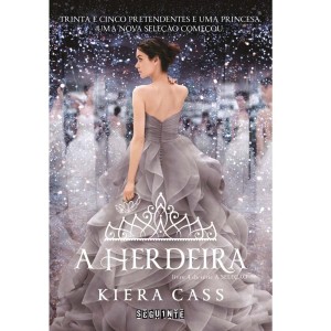 A HERDEIRA - KIERA CASS NOME - Disney Princesas